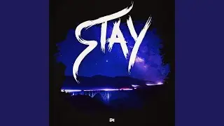 Stay