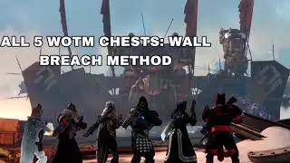 ALL 5 WOTM CHESTS: WALLBREACH METHOD