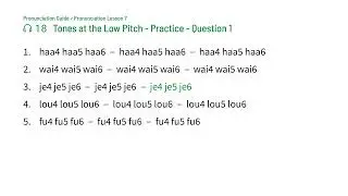 Pronunciation Lesson 7 | Track 18: Tones at the Low Pitch - Practice - Question 1