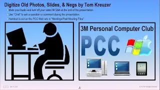 PCC 2025/12/17 Digitize Old Photos, Slides, & Negs by Tom Kreuzer