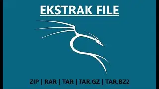 Cara Ekstrak File Di kali Linux ( zip | rar | tar | tar.gz | tar.bz2 )