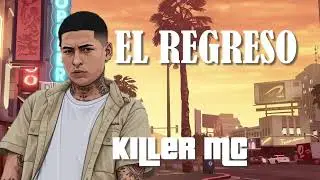 EL REGRESO - KILLER MC FT BIG MUSIC.    #Lacriptarecords #2030visual