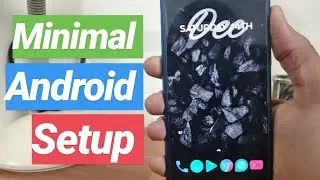 Minimal Android Homescreen Setup Part 1.