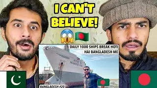 Pakistani Reaction on SHIP BREAKING YARD OF BANGLADESH, Chittagong