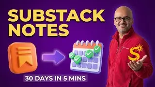 Как быстро запланировать заметки в Substack | 30 дней заметок в Substack за 5 минут с помощью Sub...