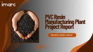 How to Setup a PVC Resin Production Facility: Detailed Report 2025