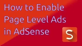 How To Enable Page Level Ads in AdSense