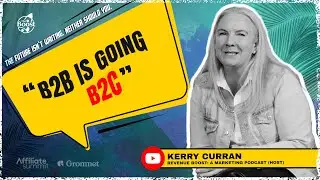 B2C Marketing Tactics That B2B Brands Should Steal (With Revenue Boost&rsquo;s Kerry Curran)