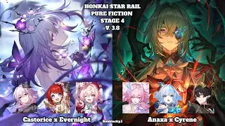 Pure Fiction Stage 4 | E0S1 Castorice x Evernight & E0S0 Anaxa x Cyrene | HSR 3.8