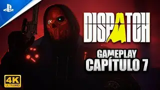 Dispatch - 🎮- Gameplay cap&iacute;tulo 7 - subt&iacute;tulos en espa&ntilde;ol - ps5 - 4k - Walkthrough