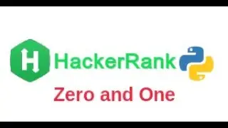 Zeros and Ones HackerRank solution python || Hacker Rank || Hacker Rank Solution || Code Infinity