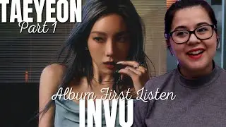 TAEYEON 태연 'INVU' Album REACTION PART 1 (Some Nights/Set Myself On Fire/Toddler/Siren/Cold as hell)