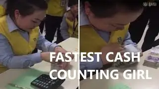 Fastest Money Counter Girl in China || FAST CASH COUNTING MACHINE