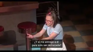 E6  - When He Sees Me (Waitress) - Subtitulos Español