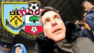 OUTCLASSED BY BURNLEY?! 😩BURNLEY 2-0 SOUTHAMPTON MATCHDAYVLOG
