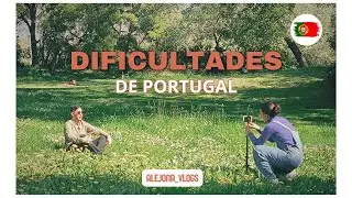 Dificultades de vivir en Portugal