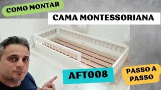Como Montar Cama Montessoriana AFT008 Passo a Passo