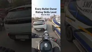 Every Bullet Owner Riding Skills Level 😱 #viral #automobile #motovlog #nothingimposibleinthisworld
