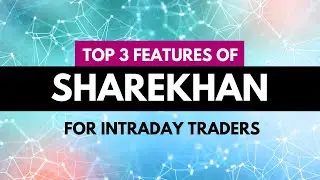 Sharekhan - How to Spot Great Trading Opportunities Using it? [Hindi]