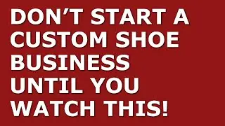 How to Start a Custom Shoe Business | Free Custom Shoe Business Plan Template Included