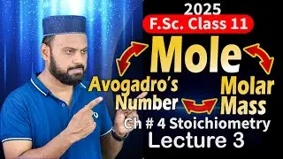 CChapter 4(Lec 38 -3)  Relationship b/w mole, molar mass, and Avogadro's number for chem11Class