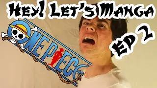 Hey! Let's Manga! - EP 2 / One Piece (w/ Special Guest Reader)