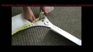 Windynation 750 pma wind generator blades rip off they lie about tape measurments