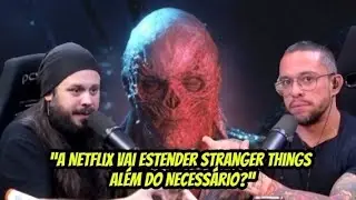 &ldquo;S&eacute;ries Esticadas At&eacute; a Exaust&atilde;o &mdash;  Stranger Things &eacute; a Pr&oacute;xima?!&rdquo;