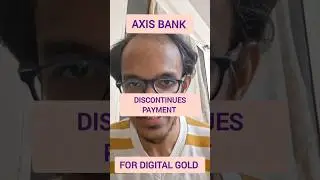 #Axisbank To Stop Payment To Digital Gold #prasannasalvi #india #financenews #digitalgold #SEBI #SIP