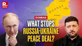 Donbas Standoff: Why Russia-Ukraine Peace Deal Remains Impossible?