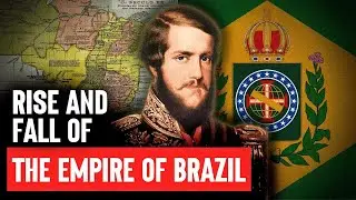 Empire of Brazil: The Story of a Monarchy in Latin America