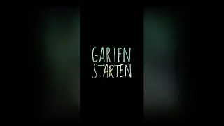 hannesmachtgarten | 1. Garten Starten