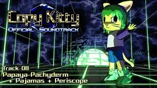 Copy Kitty OST 08 &mdash; Papaya Pachyderm + Pajamas + Periscope