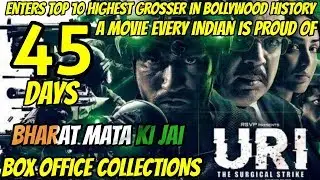 URI THE SURGICAL STRIKE BOX OFFICE COLLECTION DAY 45 | ENTERS TOP 10 HIGHEST GROSSER IN BOLLYWOOD