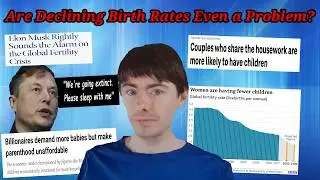 The Declining Birth Rates Are A Non-Issue Part 1