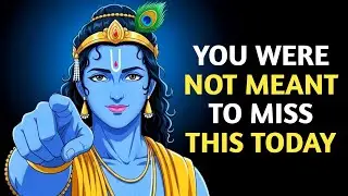 Krishna Wants You to Hear This Today | This Message Is Finding You Now | The Krishna Teachings
