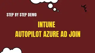 Autopilot Azure AD Join