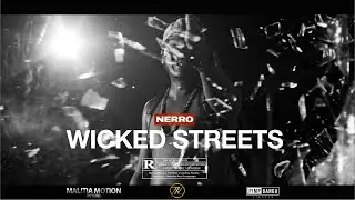 NERRO - WICKED STREETS official video