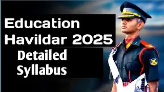 Indian Army Havildar Education 2025-26 | Detailed Syllabus & Exam Pattern | Full Guide