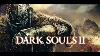 Dark Souls 2 - Ep. 1: Things Betwixt