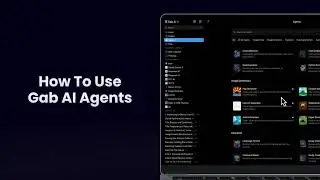 How to Use Agents in Gab AI