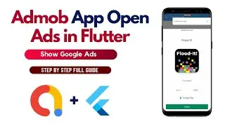 Google Admob App Open Ad in Flutter | Full Code Available | Complete Guide with Easy Setup