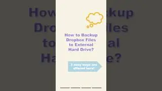 How to Backup Dropbox to External Hard Drive