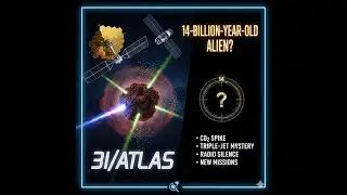 Interstellar Visitor 3I ATLAS  A 14 Bill 2026 01 05