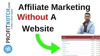 How To Do Affiliate Marketing Without A Website 2019 - With Proof 😍