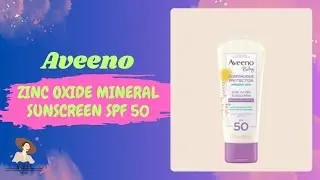 Aveeno Baby SPF 50 Sunscreen Review :Should You Buy? 😍