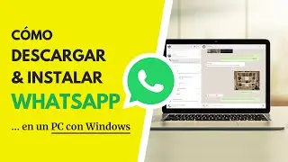 C&oacute;mo DESCARGAR e INSTALAR WhatsApp en un PC con Windows ✅