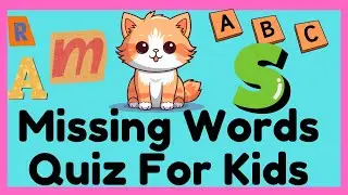 Missing Words Quiz for Kids