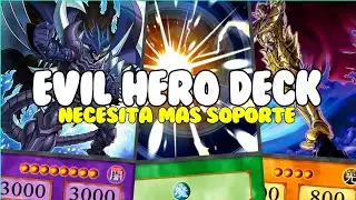 DESPU&Eacute;S de TODO no son TAAAAN MALOS | Evil Hero Deck | Yu-Gi-Oh! Duel Links