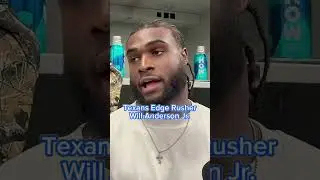 Texans edge rusher Will Anderson Jr. on the impact of LB Azeez Al-Shaair
